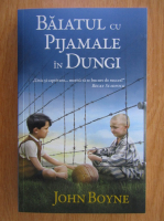 John Boyne - Baiatul cu pijamale in dungi