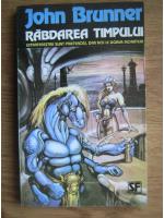 John Brunner - Rabdarea timpului