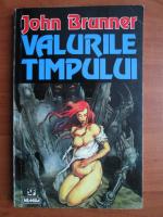 John Brunner - Valurile timpului