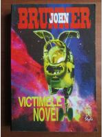 John Brunner - Victimele Novei