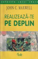 John C. Maxwell - Realizeaza-te pe deplin