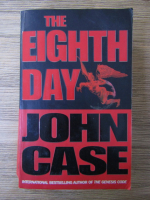 John Case - The eighth day