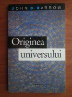 John D. Barrow - Originea universului