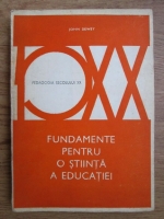 John Dewey - Fundamente pentru o stiinta a educatiei