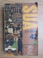 John Dos Passos - SUA. Paralela 42 (volumul 1)