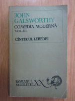 John Galsworthy - Comedia moderna, volumul 3. Cantecul lebedei
