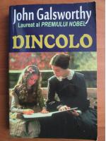 John Galsworthy - Dincolo