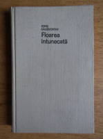 John Galsworthy - Floarea intunecata