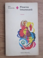 John Galsworthy - Floarea intunecata