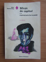 John Galsworthy - Sfarsit de capitol, volumul 2. Pustietate in floare