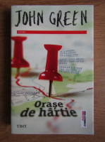 John Green - Orase de hartie