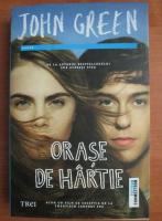 John green - Orase de hartie