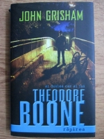 John Grisham - Al doilea caz al lui Theodore Boone. Rapirea