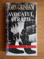 John Grisham - Avocatul strazii