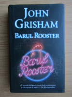 John Grisham - Barul Rooster