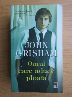 John Grisham - Omul care aduce ploaia