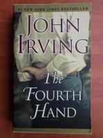 John Irving - The fourth hand