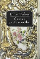 John Oakes - Cartea parfumurilor