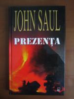 John Saul - Prezenta