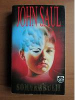 John Saul - Somnambulii