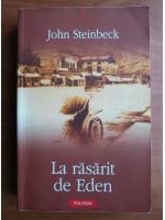 John Steinbeck - La rasarit de Eden
