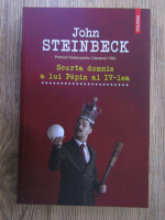 John Steinbeck - Scurta domnie a lui Pepin al IV lea