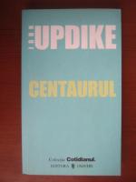 John Updike - Centaurul (Cotidianul)