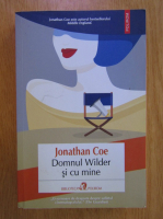Jonathan Coe - Domnul Wilder si cu mine
