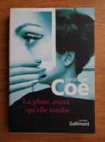 Jonathan Coe - La pluie, avant qu'elle tombe