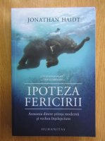 Jonathan Haidt - Ipoteza fericirii