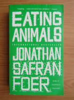 Jonathan Safran Foer - Eating animals