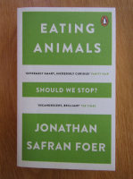 Jonathan Safran Foer - Eating Animals