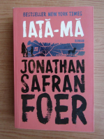 Jonathan Safran Foer - Iata-ma