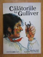 Jonathan Swift - Calatoriile lui Gulliver (repovestita de James Riordan)