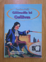 Jonathan Swift - Calatoriile lui Gulliver (reproducere integrala)