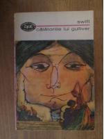 Jonathan Swift - Calatoriile lui Gulliver