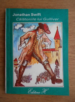 Jonathan Swift - Calatoriile lui Gulliver