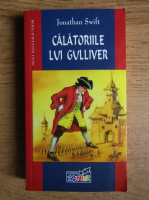 Jonathan Swift - Calatoriile lui Gulliver