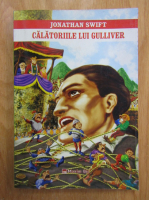Jonathan Swift - Calatoriile lui Gulliver