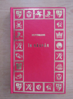 Joris Karl Huysmans - In raspar