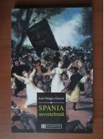 Jose Ortega y Gasset - Spania nevertebrata