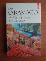 Jose Saramago - Calatorie prin Portugalia