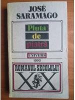 Jose Saramago - Pluta de piatra
