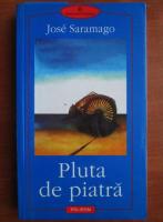 Jose Saramago - Pluta de piatra