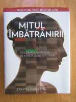 Joseph Chang - Mitul imbatranirii