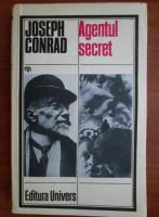 Joseph Conrad - Agentul secret