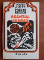 Joseph Conrad - Agentul secret