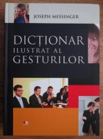 Joseph Messinger - Dictionar ilustrat al gesturilor