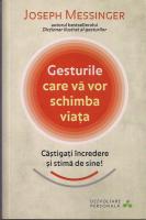 Joseph Messinger - Gesturile care va vor schimba viata