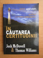Josh McDowell - In cautarea certitudinii